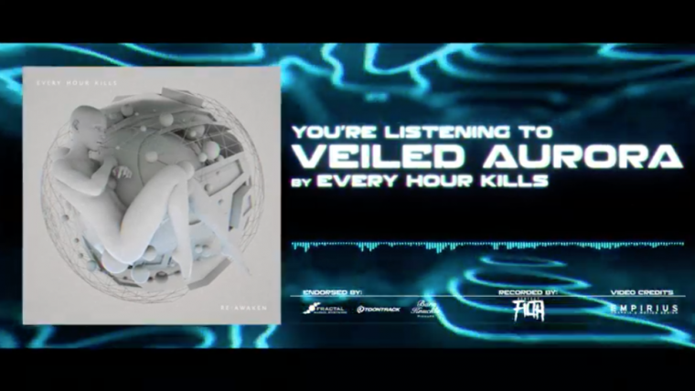 Every Hour Kills Reveal First Single "Veiled Aurora"