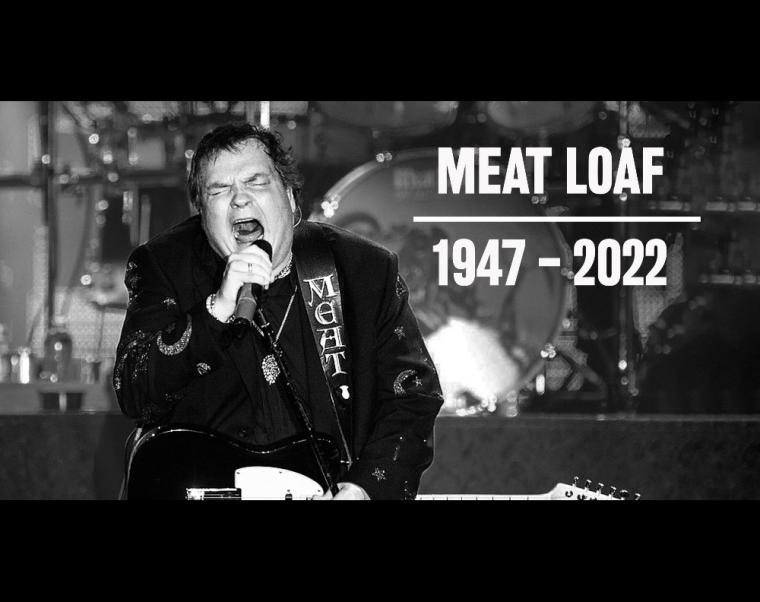 MEAT LOAF - LEGENDARY ROCK SINGER AND ACTOR DEAD AT 74