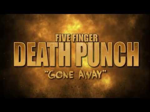 FIVE FINGER DEATH PUNCH ΝΕΟ LYRIC GONE AWAY